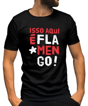 Remera Isso Aqui E Flamengo